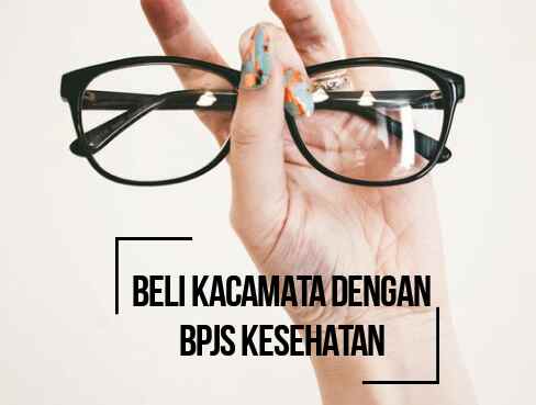 Kacamata BPJS Kesehatan