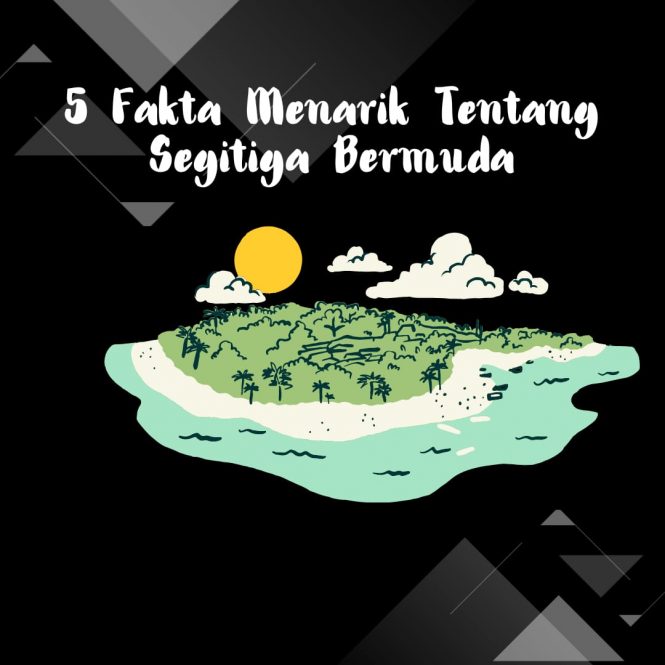 fakta menarik segitiga bermuda