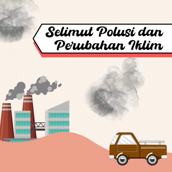 selimut polusi dan perubahan iklim