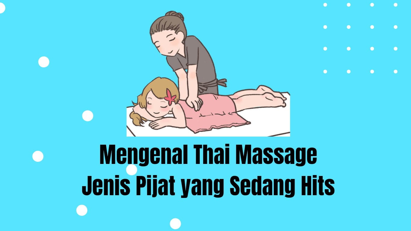 mengenal thai massage