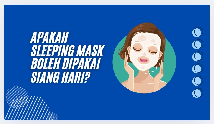 Sleeping mask untuk siang hari