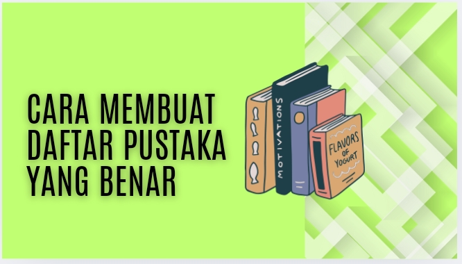 Cara membuat daftar pustaka yang benar